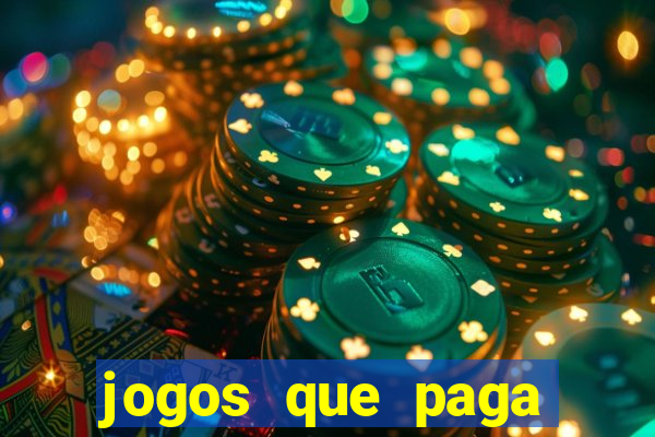 jogos que paga dinheiro de verdade sem depositar